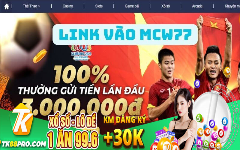 Mcw77 - Mcw77 Casino Link Truy Cập Nhận Khuyến Mãi 98K MCW77
